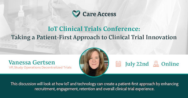 Direct-to-Patient Clinical Research: Care Access Shares Solutions at IoT Clinical Trials Conference